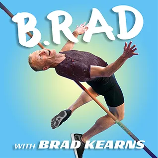 b.rad with brad kearns podcast